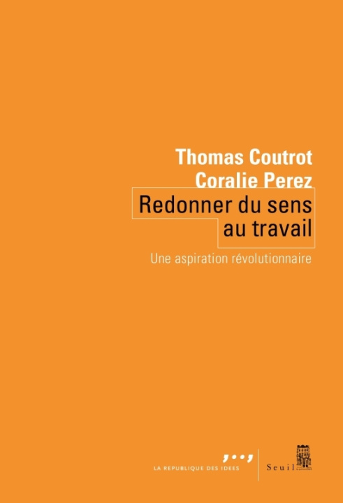 Carte Redonner du sens au travail Thomas Coutrot