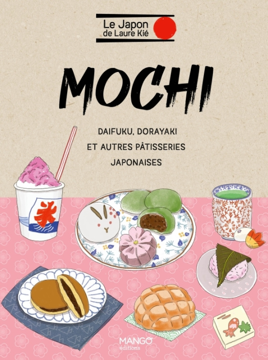 Kniha Mochi et autres pâtisseries japonaises Laure Kié