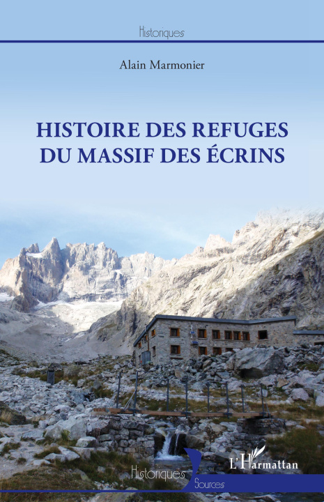 Carte Histoire des refuges du massif des Ecrins Marmonier