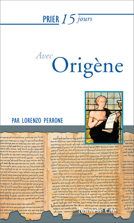 Kniha PRIER 15 JOURS AVEC ORIGENE PERRONE