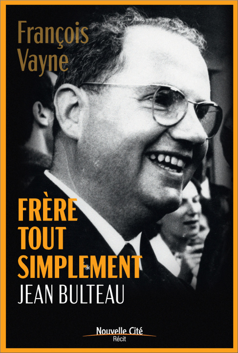 Knjiga FRERE TOUT SIMPLEMENT, JEAN BULTEAU Vayne