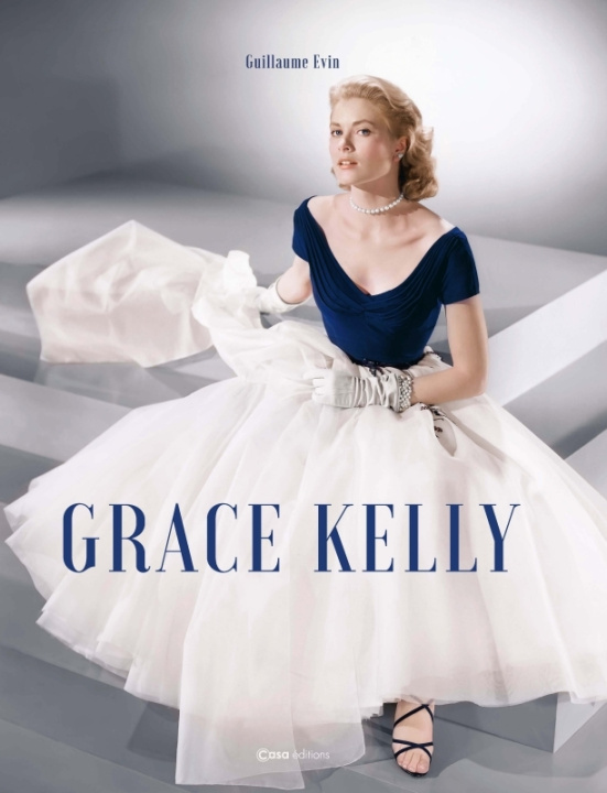 Kniha Grace Kelly Guillaume Evin