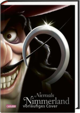 Kniha Disney. Villains 9: Niemals Nimmerland Serena Valentino