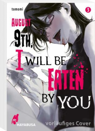 Book August 9th, I will be eaten by you 3 Jens Ossa