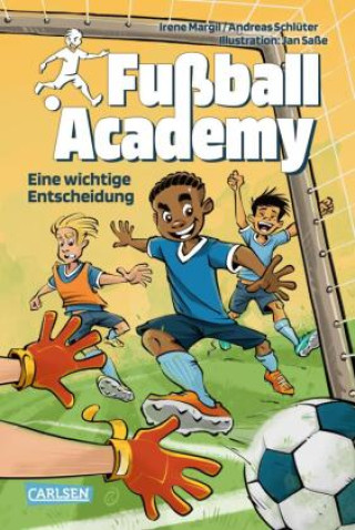 Kniha Fußball Academy 1: Eine wichtige Entscheidung Andreas Schlüter