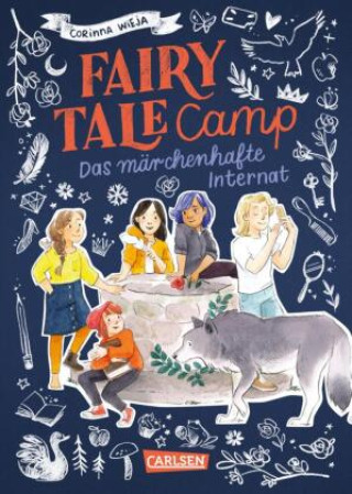 Carte Fairy Tale Camp 1: Das märchenhafte Internat Annika Sauerborn