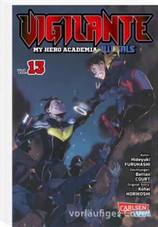 Kniha Vigilante - My Hero Academia Illegals 13 Hideyuki Furuhashi