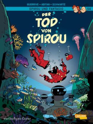 Kniha Spirou und Fantasio: Band 54: Der Tod von Spirou Benjamin Abitan