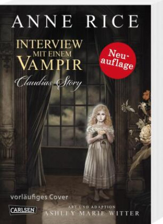 Kniha Interview mit einem Vampir - Claudias Story (Neuedition) Ashley Marie Witter