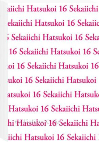 Kniha Sekaiichi Hatsukoi 16 Mathilde Schmitz