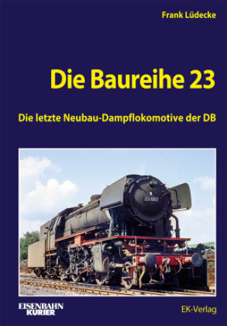 Kniha Die Baureihe 23 