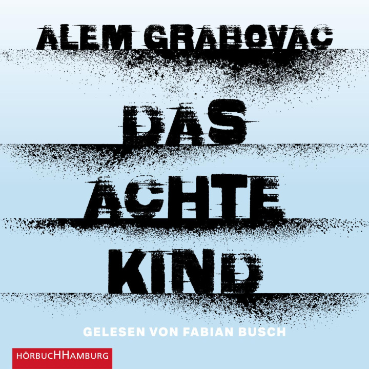 Audio Das achte Kind Fabian Busch