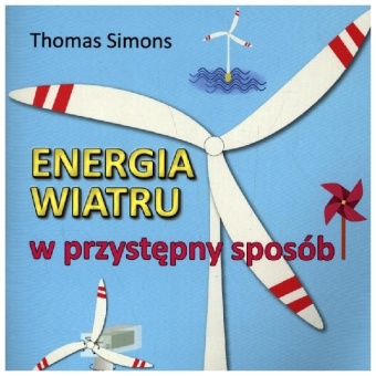 Kniha Energia wiatru w przystepny sposób Thomas Simons
