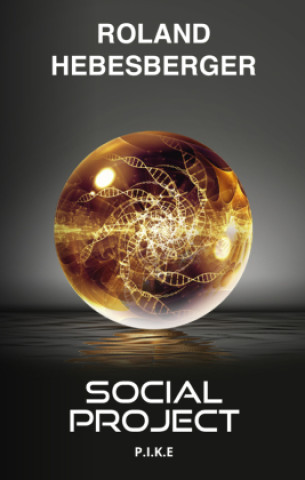 Βιβλίο Social Project : P.I.K.E. Roland Hebesberger