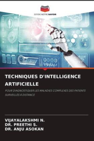 Knjiga TECHNIQUES D'INTELLIGENCE ARTIFICIELLE Preethi S.