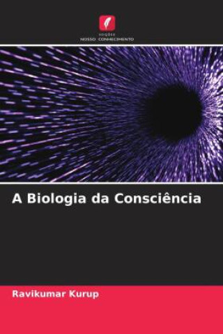 Kniha A Biologia da Consci?ncia 