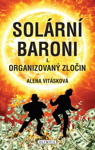 Kniha Solární baroni Organizovaný zločin Alena Vitásková