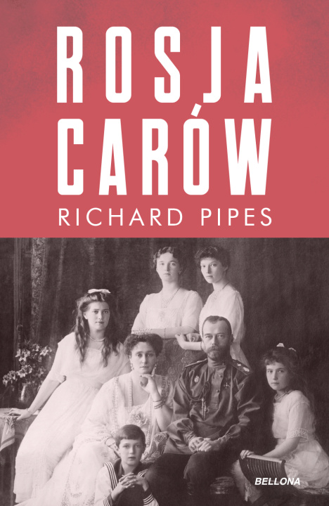 Kniha Rosja carów Pipes Richard