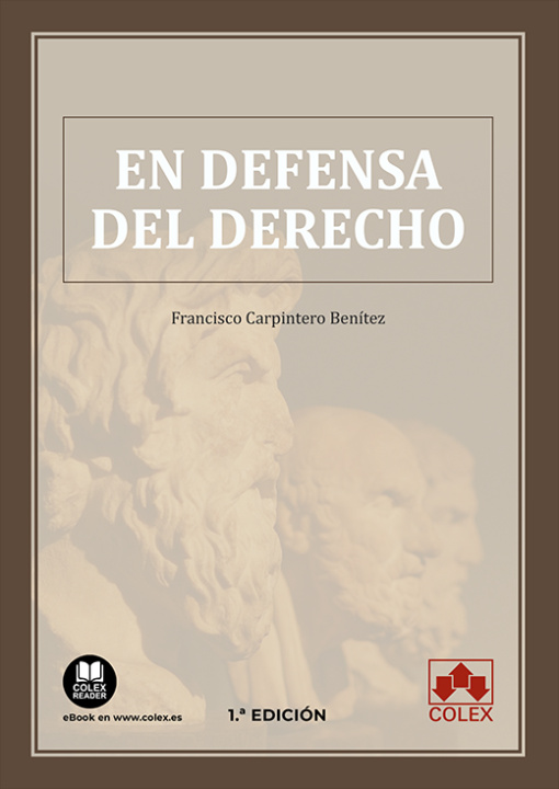 Knjiga En defensa del Derecho FRANCISCO CARPINTERO BENITEZ