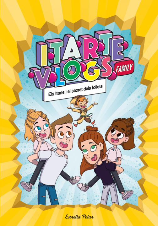 Könyv ITARTE VLOGS FAMILY 2. ELS ITARTE I ELS SECRET DELS FOLLETS LAS RATITAS