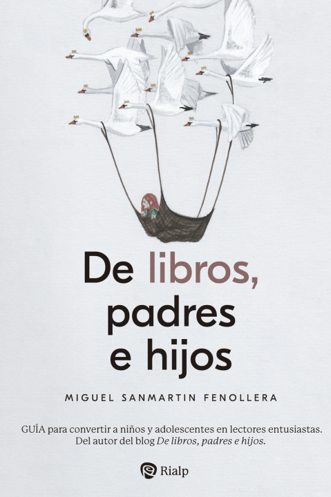 Knjiga De libros, padres e hijos MIGUEL SANMARTIN FENOLLERA