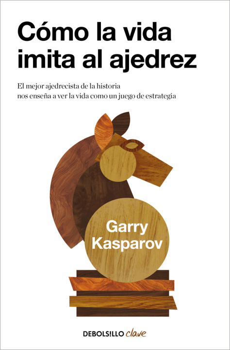 Книга Cómo la vida imita al ajedrez Garry Kasparov