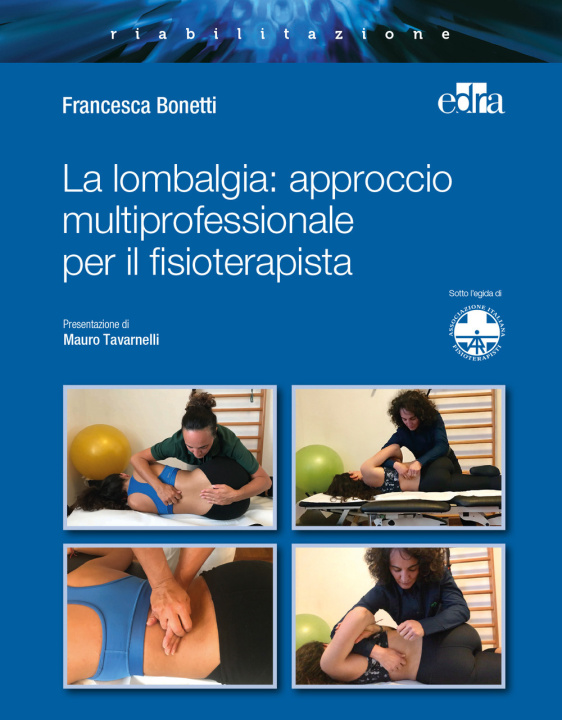 Carte lombalgia: approccio multiprofessionale per il fisioterapista Francesca Bonetti