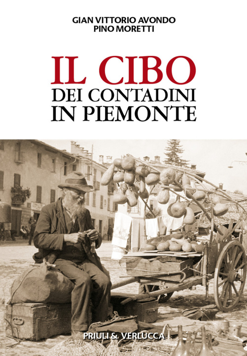 Kniha cibo dei contadini in Piemonte Gian Vittorio Avondo