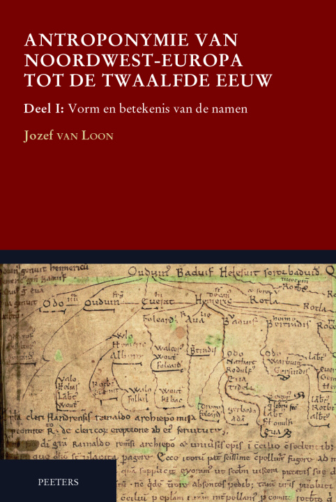 Kniha Antroponymie van Noordwest-Europa tot de twaalfde eeuw. Deel I Van Loon J.