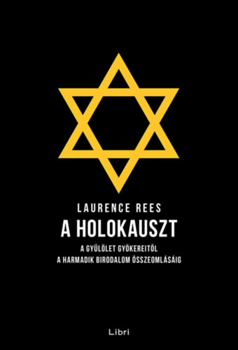 Kniha A holokauszt Laurence Rees