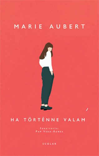 Book Ha történne valami Marie Aubert