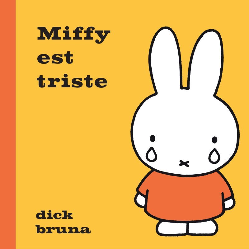 Libro Miffy est triste Dick Bruna