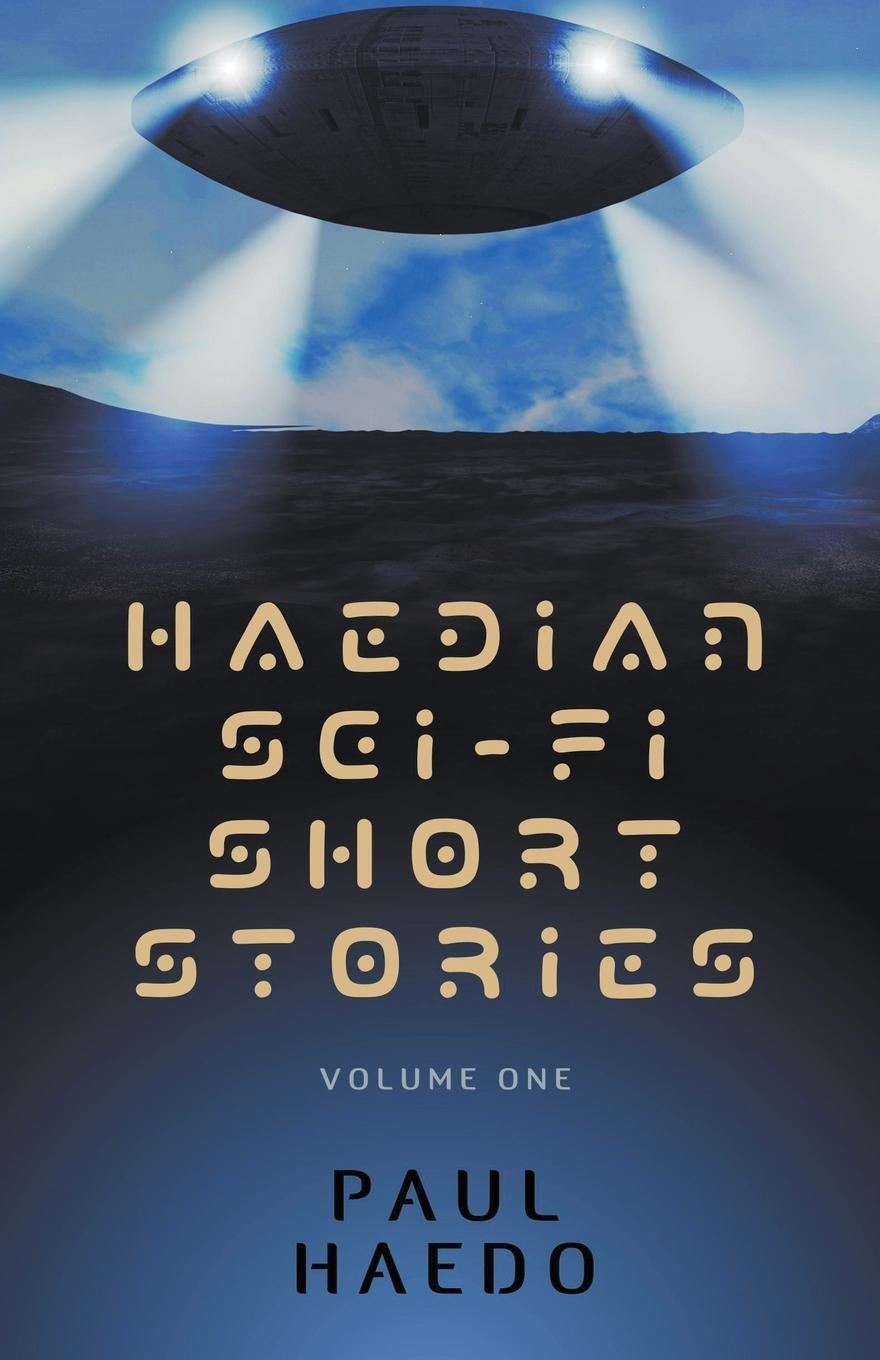 Kniha Haedian Sci-Fi Short Stories Paul Haedo