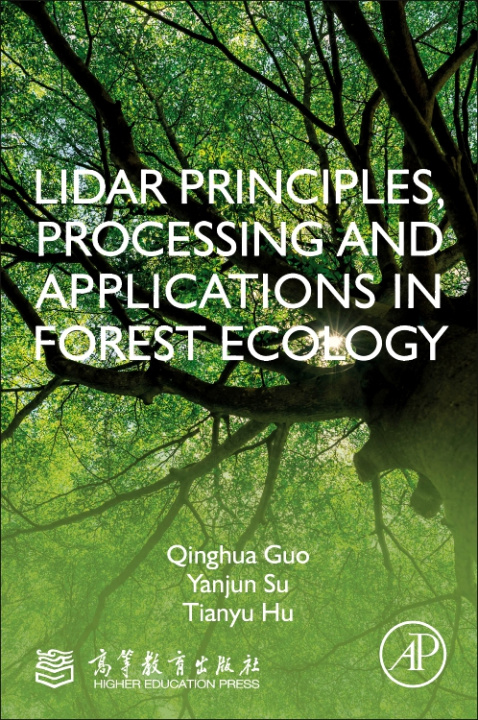 Книга LiDAR Principles, Processing and Applications in Forest Ecology Qinghua Guo