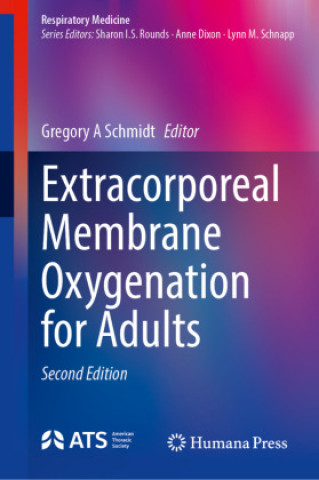 Carte Extracorporeal Membrane Oxygenation for Adults Gregory A Schmidt