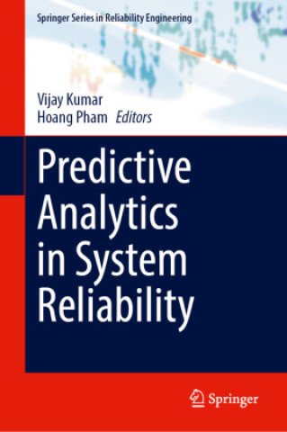 Knjiga Predictive Analytics in System Reliability Vijay Kumar