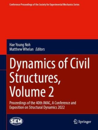 Könyv Dynamics of Civil Structures, Volume 2 Hae Young Noh
