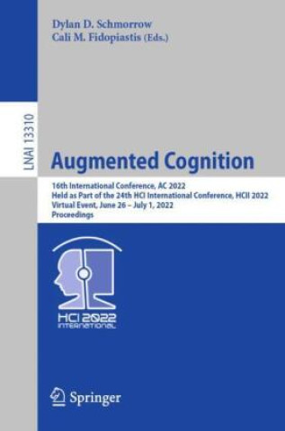 Könyv Augmented Cognition Dylan D. Schmorrow