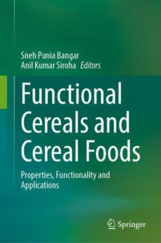 Kniha Functional Cereals and Cereal Foods Sneh Punia
