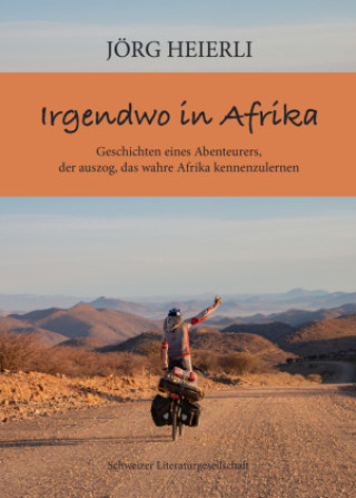 Knjiga Irgendwo in Afrika Joerg Heierli