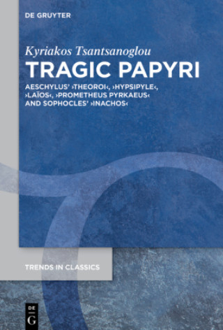 Книга Tragic Papyri Kyriakos Tsantsanoglou