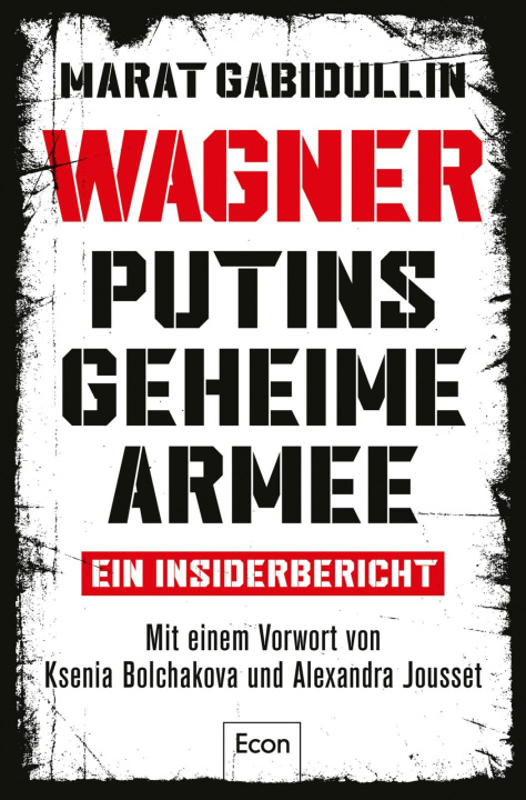 Carte WAGNER - Putins geheime Armee Christiane Koschinski