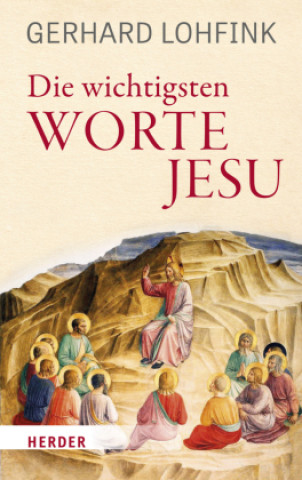 Knjiga Die wichtigsten Worte Jesu Gerhard Lohfink