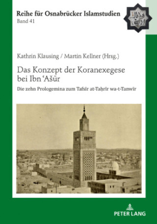 Carte Das Konzept der Koranexegese bei Ibn Asur Kathrin Klausing