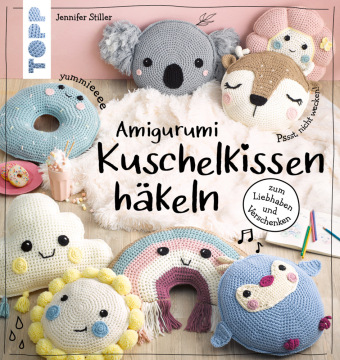 Livre Amigurumi Kuschelkissen häkeln Jennifer Stiller