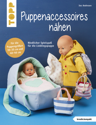 Kniha Puppenaccessoires und mehr nähen (kreativ.kompakt.) Ina Andresen
