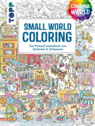 Carte Colorful World - Small World Coloring Ursula Schwab
