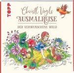 Kniha Christl Vogls Ausmalreise - Der verwunschene Wald Christl Vogl