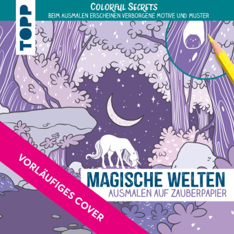 Könyv Colorful Secrets Magische Welten auf Zauberpapier Matea Anic