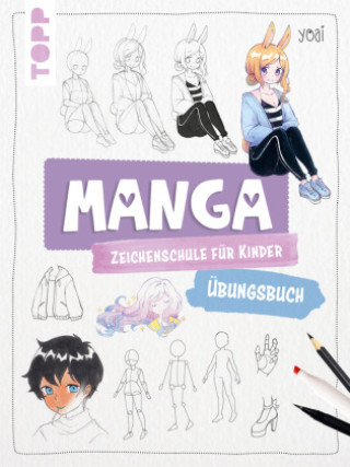 Kniha Manga-Zeichenschule für Kinder Übungsbuch Yoai